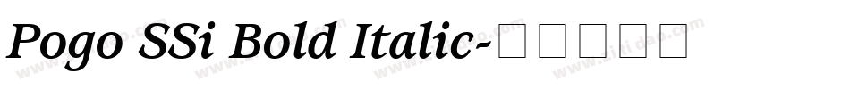 Pogo SSi Bold Italic字体转换